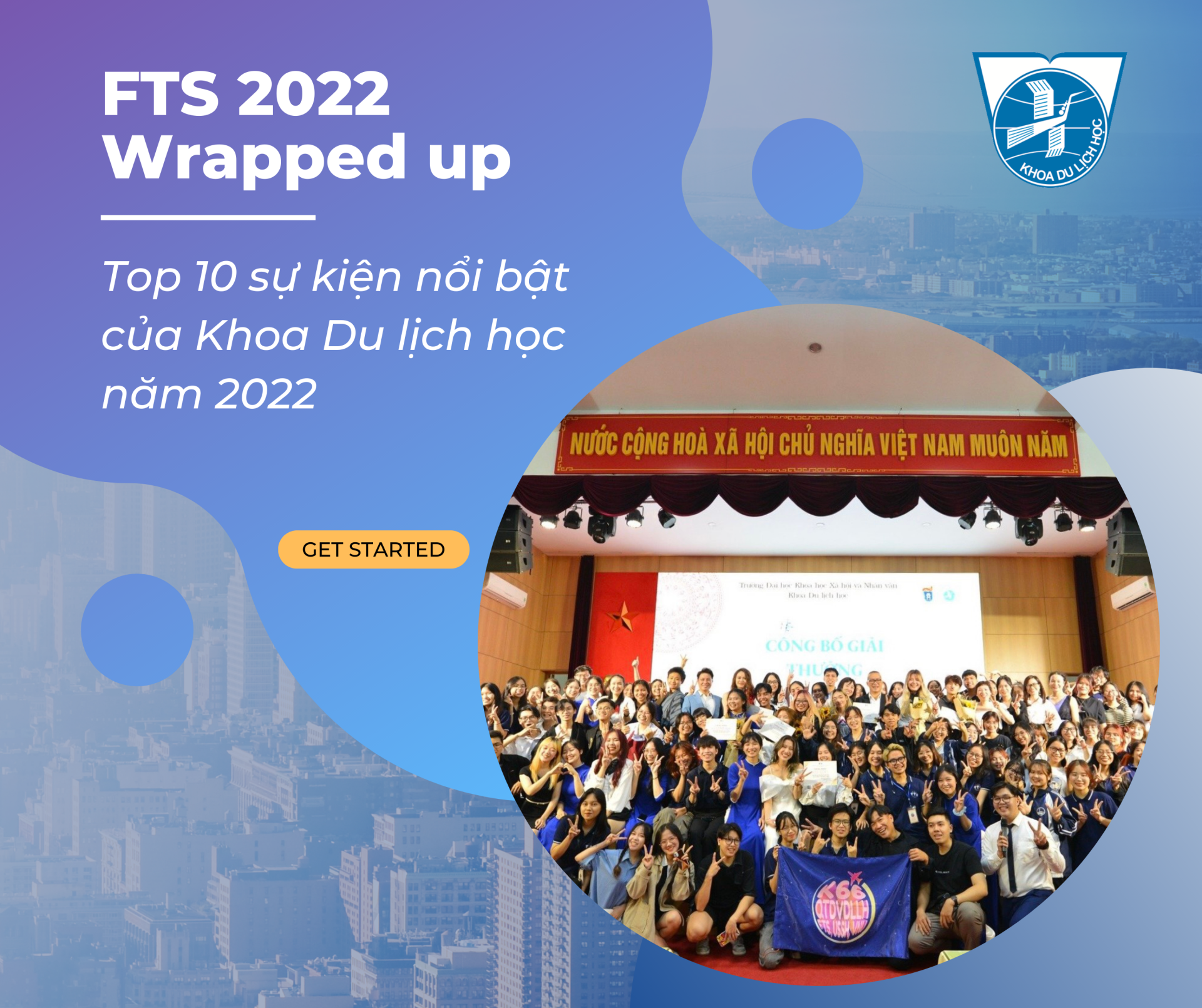 TỔNG KẾT 10 SỰ KIỆN NỔI BẬT CỦA KHOA DU LỊCH HỌC NĂM 2022